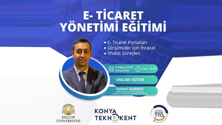 Konya Teknokent E-Ticaret Yönetimi Eğitimi